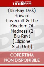 (Blu-Ray Disk) Howard Lovecraft & The Kingdom Of Madness (2 Blu-Ray) [Edizione: Stati Uniti] brd