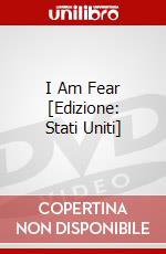 I Am Fear [Edizione: Stati Uniti] dvd