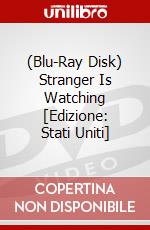 (Blu-Ray Disk) Stranger Is Watching [Edizione: Stati Uniti] brd