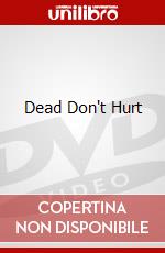 Dead Don't Hurt dvd