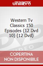 Western Tv Classics 150 Episodes (12 Dvd 10) (12 Dvd) dvd
