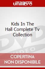 Kids In The Hall Complete Tv Collection dvd