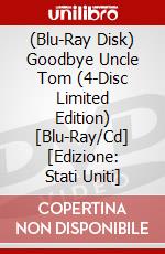 (Blu-Ray Disk) Goodbye Uncle Tom (4-Disc Limited Edition) [Blu-Ray/Cd] [Edizione: Stati Uniti] brd