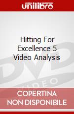 Hitting For Excellence 5 Video Analysis [Edizione: Regno Unito] dvd
