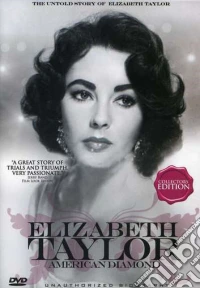 Elizabeth Taylor - American Diamond [Edizione: Regno Unito] dvd