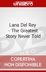 Lana Del Rey - The Greatest Story Never Told dvd