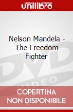 Nelson Mandela - The Freedom Fighter dvd