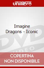 Imagine Dragons - Iconic dvd