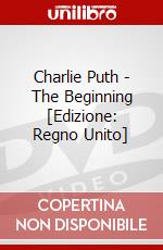 Charlie Puth - The Beginning [Edizione: Regno Unito] dvd