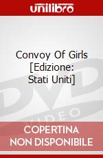 Convoy Of Girls [Edizione: Stati Uniti] dvd