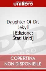 Daughter Of Dr. Jekyll [Edizione: Stati Uniti] dvd