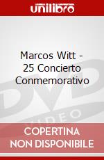 Marcos Witt - 25 Concierto Conmemorativo dvd