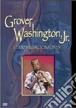 Grover Washington Jr. Standing Room Only dvd