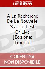 A La Recherche De La Nouvelle Star Le Best Of Live [Edizione: Francia] dvd