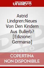 Astrid Lindgren:Neues Von Den Kindern Aus Bullerb? [Edizione: Germania] dvd