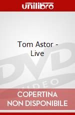 Tom Astor - Live dvd