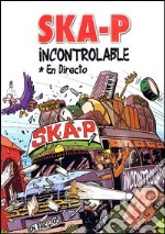 Ska-P - Incontrolable Live (Dvd+Cd) dvd