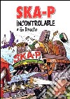 Ska-P - Incontrolable Live (Dvd+Cd) dvd