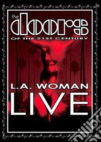 The Doors of the 21st Century. L.A. Woman dvd