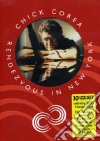 Chick Corea. Rendevous in New York dvd