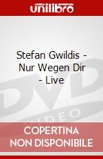 Stefan Gwildis - Nur Wegen Dir - Live dvd
