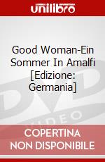 Good Woman-Ein Sommer In Amalfi [Edizione: Germania] dvd
