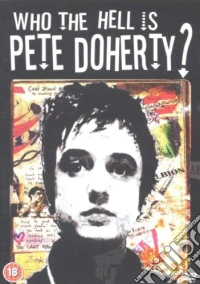 Pete Doherty - Who The F**K Is Pete Doherty? dvd