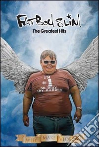 Fatboy Slim. The Greatest Hits. Why Make Video dvd