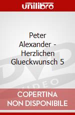 Peter Alexander - Herzlichen Glueckwunsch 5 dvd