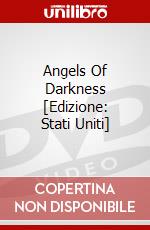 Angels Of Darkness [Edizione: Stati Uniti] dvd