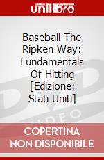 Baseball The Ripken Way: Fundamentals Of Hitting [Edizione: Stati Uniti] dvd