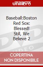 Baseball:Boston Red Sox: Blessed! Still, We Believe 2 dvd