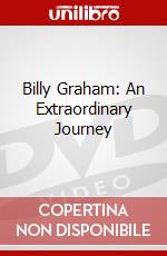 Billy Graham: An Extraordinary Journey dvd