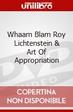 Whaam Blam Roy Lichtenstein & Art Of Appropriation dvd