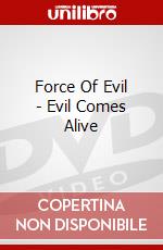 Force Of Evil - Evil Comes Alive dvd