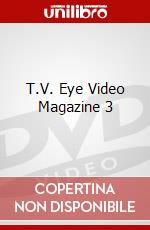 T.V. Eye Video Magazine 3 dvd