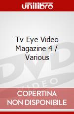 Tv Eye Video Magazine 4 / Various dvd