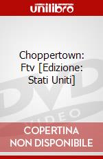 Choppertown: Ftv [Edizione: Stati Uniti] dvd
