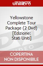 Yellowstone Complete Tour Package (2 Dvd) [Edizione: Stati Uniti] film in dvd di Cd Baby