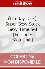 (Blu-Ray Disk) Super Sexy Stack Sexy Time 5-8 [Edizione: Stati Uniti] brd
