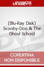 (Blu-Ray Disk) Scooby-Doo & The Ghoul School brd