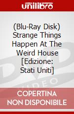 (Blu-Ray Disk) Strange Things Happen At The Weird House [Edizione: Stati Uniti] brd