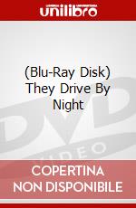 (Blu-Ray Disk) They Drive By Night brd