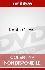 Roots Of Fire dvd