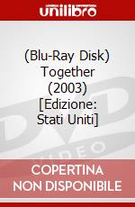 (Blu-Ray Disk) Together (2003) [Edizione: Stati Uniti] brd