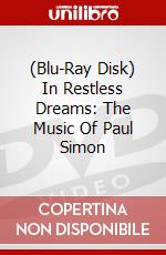 (Blu-Ray Disk) In Restless Dreams: The Music Of Paul Simon brd
