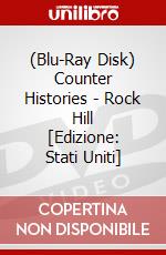 (Blu-Ray Disk) Counter Histories - Rock Hill [Edizione: Stati Uniti] brd