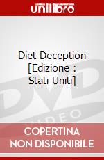 Diet Deception [Edizione : Stati Uniti] dvd
