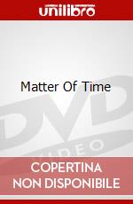 Matter Of Time dvd