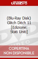 (Blu-Ray Disk) Glitch Ditch 11 [Edizione: Stati Uniti] brd